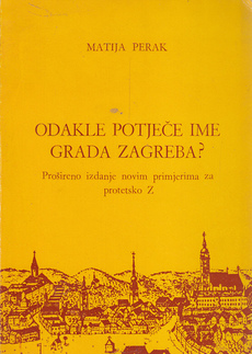 ODAKLE POTJEČE IME GRADA ZAGREBA?-0