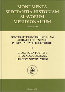 GRADIVO ZA POVIJEST ISTOČNOGA JADRANA U RANOM NOVOM VIJEKU - SVEZAK II - SPISI ZADARSKOGA BILJEŽNIKA ANTONIJA CALOGERE (1770.-1772.)-0