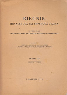 RJEČNIK HRVATSKOGA ILI SRPSKOGA JEZIKA - SVEZAK 85-0