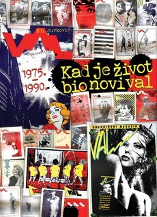 KAD JE ŽIVOT BIO NOVI VAL - OMLADINSKI LIST VAL 1975.-1990.-0 KAD JE ŽIVOT BIO NOVI VAL - OMLADINSKI LIST VAL 1975.-1990.-0