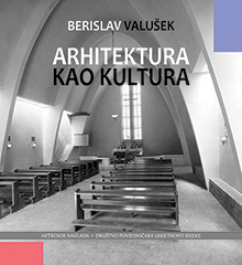 ARHITEKTURA KAO KULTURA - Rijeka, Opatija, Istra-0 ARHITEKTURA KAO KULTURA - Rijeka, Opatija, Istra-0