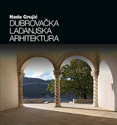 DUBROVAČKA LADANJSKA ARHITEKTURA-0 DUBROVAČKA LADANJSKA ARHITEKTURA-0