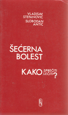 ŠEĆERNA BOLEST - KAKO SPREČITI? KAKO LEČITI?-0
