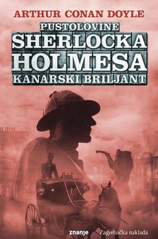 PUSTOLOVINE SHERLOCKA HOLMESA - KANARSKI BRILJANT-0 PUSTOLOVINE SHERLOCKA HOLMESA - KANARSKI BRILJANT-0