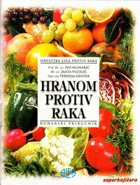 HRANOM PROTIV RAKA - kuharski priručnik-0