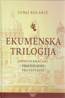EKUMENSKA TRILOGIJA - Istočni kršćani, pravoslavni, protestanti-0