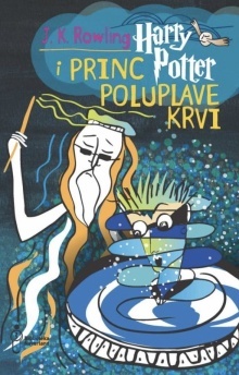 HARRY POTTER I PRINC POLUPLAVE KRVI-0 HARRY POTTER I PRINC POLUPLAVE KRVI-0