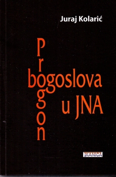 PROGON BOGOSLOVA U JNA-0 PROGON BOGOSLOVA U JNA-0