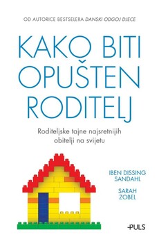 KAKO BITI OPUŠTEN RODITELJ-0 KAKO BITI OPUŠTEN RODITELJ-0