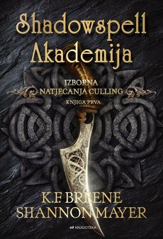 SHADOWSPELL AKADEMIJA - Izborna natjecanja Culling, knjiga prva-0 SHADOWSPELL AKADEMIJA - Izborna natjecanja Culling, knjiga prva-0