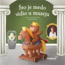 ŠTO JE MEDO VIDIO U MUZEJU-0 ŠTO JE MEDO VIDIO U MUZEJU-0