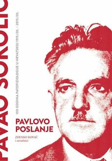 PAVLOVO POSLANJE - 100 godina Patofiziologije u Hrvatskoj 1919./20. - 2019./20.-0 PAVLOVO POSLANJE - 100 godina Patofiziologije u Hrvatskoj 1919./20. - 2019./20.-0