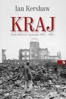 KRAJ - SLOM HITLEROVE NJEMAČKE 1944.-1945. T.U.-0 KRAJ - SLOM HITLEROVE NJEMAČKE 1944.-1945. T.U.-0