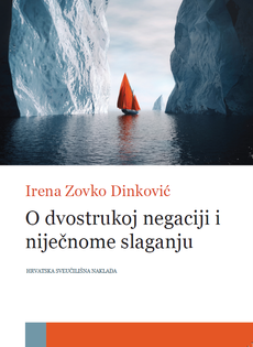 O DVOSTRUKOJ NEGACIJI I NIJEČNOME SLAGANJU-0 O DVOSTRUKOJ NEGACIJI I NIJEČNOME SLAGANJU-0