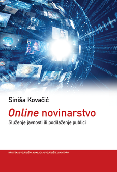 ONLINE NOVINARSTVO - Služenje javnosti ili podilaženje publici-0 ONLINE NOVINARSTVO - Služenje javnosti ili podilaženje publici-0