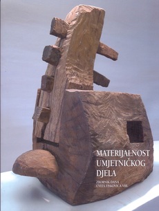 MATERIJALNOST UMJETNIČKOG DJELA - Zbornik Dana Cvita Fiskovića VIII.-0 MATERIJALNOST UMJETNIČKOG DJELA - Zbornik Dana Cvita Fiskovića VIII.-0