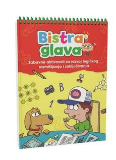 BISTRA GLAVA 1 - Zabavne aktivnosti za razvoj logičkog razmišljanja i zaključivanja-0 BISTRA GLAVA 1 - Zabavne aktivnosti za razvoj logičkog razmišljanja i zaključivanja-0