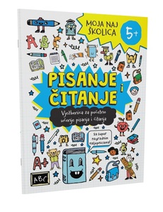 MOJA NAJ ŠKOLICA (5+) - PISANJE I ČITANJE - Vježbenica za početno učenje pisanja i čitanja-0 MOJA NAJ ŠKOLICA (5+) - PISANJE I ČITANJE - Vježbenica za početno učenje pisanja i čitanja-0