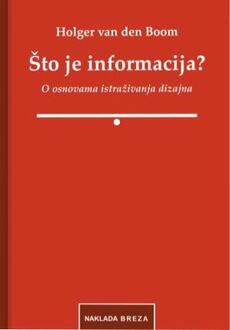 ŠTO JE INFORMACIJA? O osnovama istraživanja dizajna-0 ŠTO JE INFORMACIJA? O osnovama istraživanja dizajna-0
