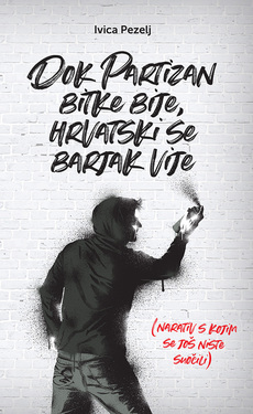 DOK PARTIZAN BITKE BIJE, HRVATSKI SE BARJAK VIJE-0 DOK PARTIZAN BITKE BIJE, HRVATSKI SE BARJAK VIJE-0