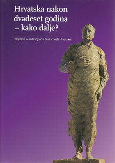 HRVATSKA NAKON DVADESET GODINA - KAKO DALJE?-0