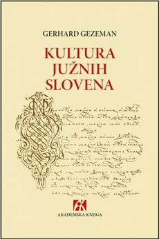 KULTURA JUŽNIH SLOVENA - Kulturno-antropološke studije i eseji-0