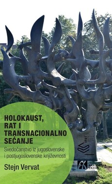 HOLOKAUST, RAT I TRANSNACIONALNO SEĆANJE-0 HOLOKAUST, RAT I TRANSNACIONALNO SEĆANJE-0