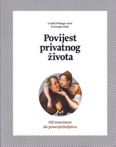 POVIJEST PRIVATNOG ŽIVOTA 3 - Od renesanse do prosvjetiteljstva-0 POVIJEST PRIVATNOG ŽIVOTA 3 - Od renesanse do prosvjetiteljstva-0