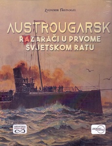 AUSTROUGARSKI RAZARAČI U PRVOME SVJETSKOM RATU-0 AUSTROUGARSKI RAZARAČI U PRVOME SVJETSKOM RATU-0