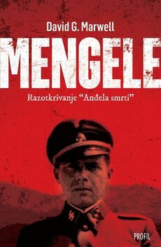 MENGELE - RAZOTKRIVANJE ANĐELA SMRTI-0 MENGELE - RAZOTKRIVANJE ANĐELA SMRTI-0