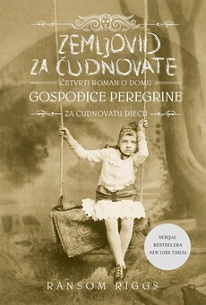 ZEMLJOVID ZA ČUDNOVATE - Četvrti roman o domu za čudnovatu djecu gospođice Peregrine-0