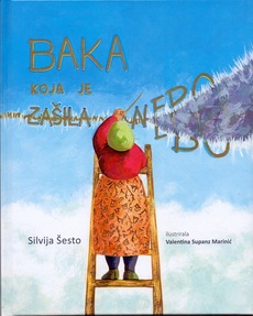 BAKA KOJA JE ZAŠILA NEBO-0 BAKA KOJA JE ZAŠILA NEBO-0