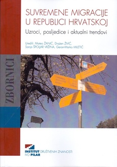 SUVREMENE MIGRACIJE U REPUBLICI HRVATSKOJ - Uzroci, posljedice i aktualni trendovi-0 SUVREMENE MIGRACIJE U REPUBLICI HRVATSKOJ - Uzroci, posljedice i aktualni trendovi-0