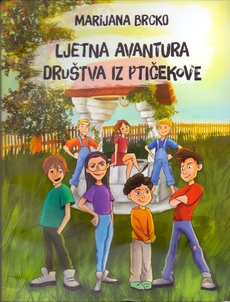LJETNA AVANTURA DRUŠTVA IZ PTIČEKOVE-0 LJETNA AVANTURA DRUŠTVA IZ PTIČEKOVE-0