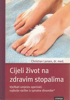 CIJELI ŽIVOT NA ZDRAVIM STOPALIMA-0