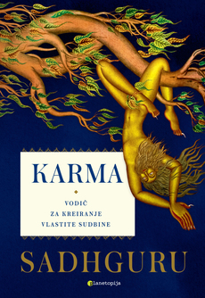 KARMA - Vodič za kreiranje vlastite sudbine-0 KARMA - Vodič za kreiranje vlastite sudbine-0