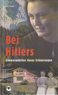 BEI HITLERS - ZIMMERMADCHEN ANNAS ERINNERUNGEN (njem.)-0
