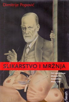 SLIKARSTVO I MRŽNJA - Od Leonardove Meduze do dadaističke Mona Lise-0