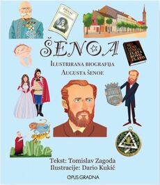 ŠENOA-ILUSTRIRANA BIOGRAFIJA AUGUSTA ŠENOE-0