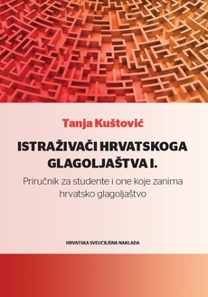 ISTRAŽIVAČI HRVATSKOGA GLAGOLJAŠTVA I. - Priručnik za studente i one koje zanima hrvatsko glagoljaštvo-0
