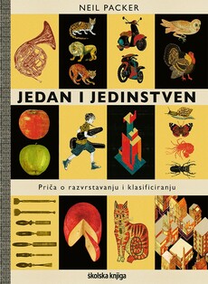 JEDAN I JEDINSTVEN - Priča o razvrstavanju i klasificiranju-0 JEDAN I JEDINSTVEN - Priča o razvrstavanju i klasificiranju-0