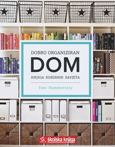 DOBRO ORGANIZIRAN DOM - Knjiga korisnih savjeta-0 DOBRO ORGANIZIRAN DOM - Knjiga korisnih savjeta-0
