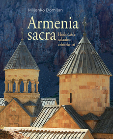 ARMENIA SACRA - Hodočašće sakralnoj arhitekturi-0 ARMENIA SACRA - Hodočašće sakralnoj arhitekturi-0