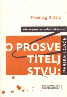O ČEMU GOVORIMO KAD GOVORIMO O... PROSVJETITELJSTVU - Perike i gaće-0 O ČEMU GOVORIMO KAD GOVORIMO O... PROSVJETITELJSTVU - Perike i gaće-0