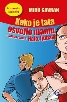 KAKO JE TATA OSVOJIO MAMU / HALO, LJUBAVI-0 KAKO JE TATA OSVOJIO MAMU / HALO, LJUBAVI-0