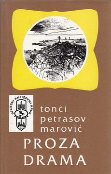 PROZA, DRAME - Tonči Petrasov Marović-0