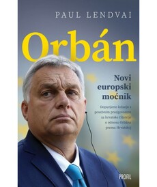ORBAN - NOVI EUROPSKI MOĆNIK-0 ORBAN - NOVI EUROPSKI MOĆNIK-0