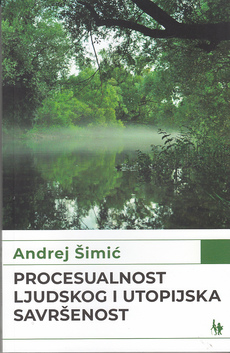 PROCESUALNOST LJUDSKOG I UTOPIJSKA SAVRŠENOST-0