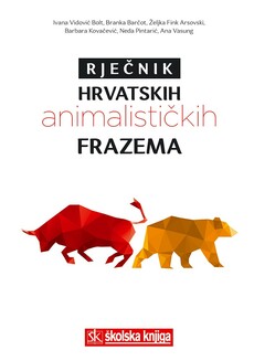 RJEČNIK HRVATSKIH ANIMALISTIČKIH FRAZEMA-0