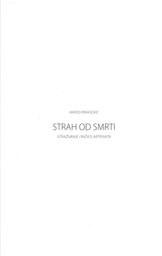 STRAH OD SMRTI - Istraživanje i razvoj artefakta-0 STRAH OD SMRTI - Istraživanje i razvoj artefakta-0